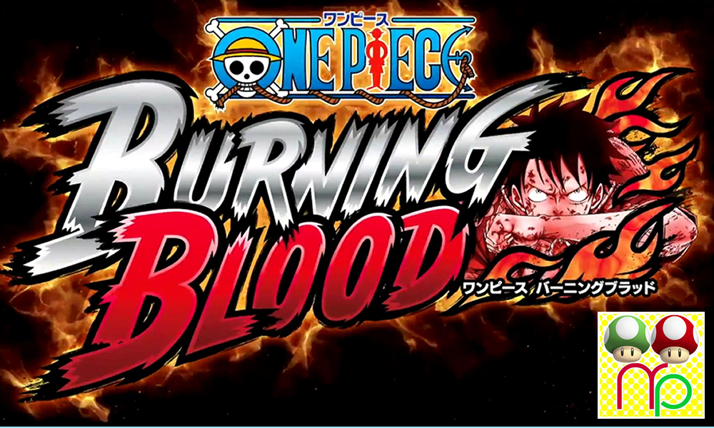 Burning Blood no jogo do One Piece