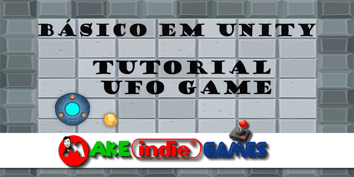 Desenvolvendo o jogo UFO Game na Unity 3D