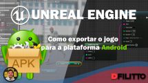 UNREAL - Como Exportar jogos para a plataforma Android