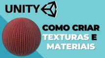 Unity: Como criar texturas e materiais